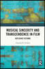 Musical Sincerity and Transcendence in Film
