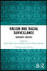 Racism and Racial Surveillance