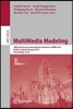 Multimedia Modeling: 20th Anniversary International Conference, MMM 2014, Dublin, Ireland, January 6-10, 2014, Proceedings, Part I