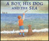 A Boy, His Dog and the Sea