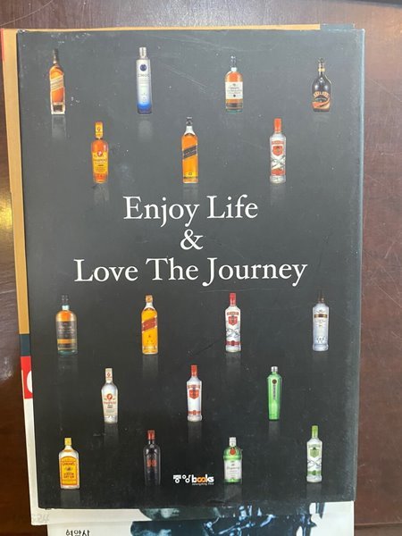 Enjoy Life &amp; Love The Journey