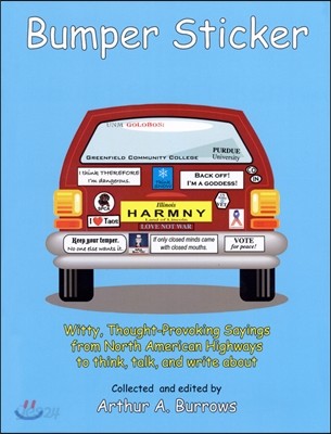 Bumper Sticker: Witty, Thought-Provoking Sayings from North American Highways to Think, Talk, and Write about