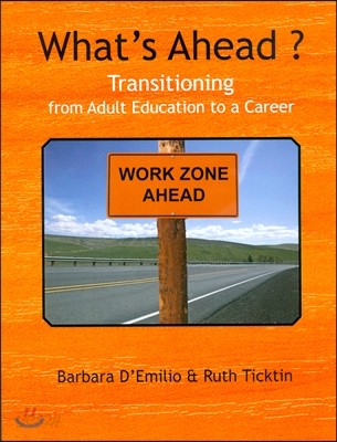 What&#39;s Ahead?: Transitioning from Adult Education to a Career