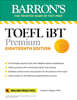 TOEFL IBT Premium with 8 Online Practice Tests + Online Audio, Eighteenth Edition