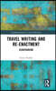 Travel Writing and Re-Enactment
