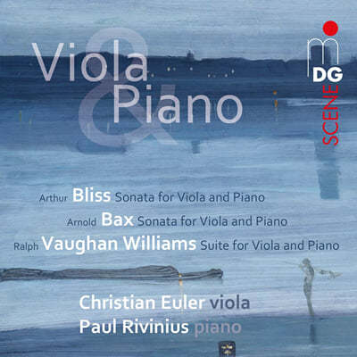 Christian Euler  블리스 / 백스 / 본 윌리엄스: 비올라와 피아노를 위한 영국 작품들 (Bliss / Bax / Vaughan Williams: Works for Viola and Piano)
