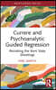 Currere and Psychoanalytic Guided Regression