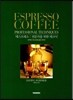 ESPRESSO COFFEE 에스프레소 : 전문가를 위한 테크닉
