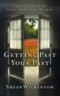 Getting Past Your Past: Finding Freedom from the Pain of Regret