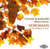 Charlotte de Rothschild 슈만: 가곡 모음집 (Schumann: An intimate recital)