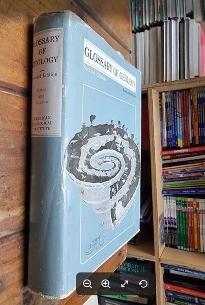 GLOSSARY OF GEOLOGY - SECOND EDITION / 지질학용어사전 / Bates, R.L. and J.A. Jackson. | American Geological OInstitute [영어원서] - 실사진과 설명확인요망 