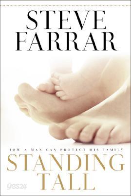 Standing Tall: How a Man Can Protect His Family