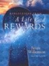 Reflections from a Life God Rewards: Why Everything You Do Today Matters Forever