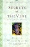 Secrets of the Vine: Breaking Through to Abundance
