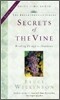 Secrets of the Vine: Breaking Through Abundance