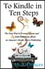 To Kindle in Ten Steps: The Easy Way to Format, Create and Self-Publish an eBook on Amazon's Kindle Direct Publishing