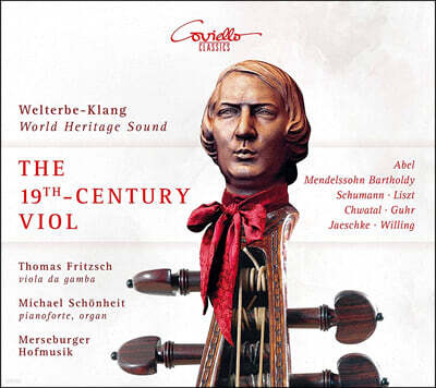 19세기 비올 음악 - 멘델스존, 슈만, 리스트, 빌링, 아벨 외 (The 19th Century Viol - Abel, Mendelssohn, Schumann, Chwatal, Guhr, Liszt etc)