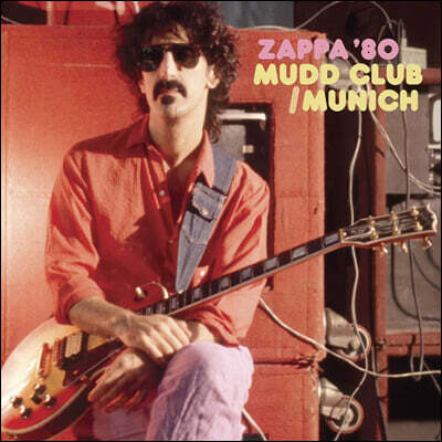 Frank Zappa (프랭크 자파) - Zappa '80 Mudd Club/Munich