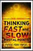 Thinking, Fast And Slow Pivotal Points - The Pivotal Guide to Daniel Kahneman's Celebrated Book