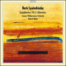 Roland Bader 리야토신스키: 교향곡 4, 5번 (Lyatoshinsky: Symphonies 4, 5)
