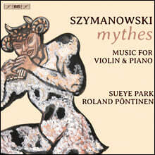 박수예 - 시마노프스키: 신화 (Szymanowski: Mythes - Music for Violin and Piano)