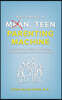 Becoming a Mean, Teen Parenting Machine: A step-by-step guide to transform your relationship with your teenager