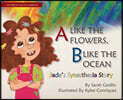 A Like the Flowers, B Like the Ocean: Jade's Synesthesia Story