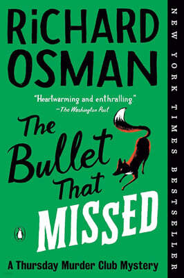 The Bullet That Missed: A Thursday Murder Club Mystery