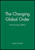 The Changing Global Order: World Leaders Reflect