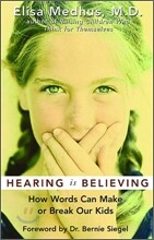 Hearing Is Believing: How Words Can Make or Break Our Kids