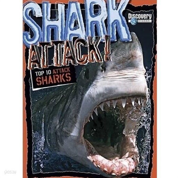 Shark Attack! Top 10 Attack Sharks (Discovery Channel) Paperback