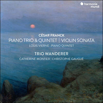 Trio Wanderer 프랑크: 피아노 트리오, 피아노 오중주, 바이올린 소나타 / 비에른: 피아노 오중주 (Franck: Piano Trio, Piano Quintet, Violin Sonata)