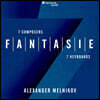 Alexander Melnikov 환상곡 - 7명의 작곡가, 7개의 건반 작품 (Fantasie - Seven Composers, Seven Keyboards)