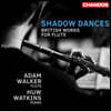 Adam Walker 영국 작곡가들의 플루트 작품집 (Shadow Dances - British Works For Flute)