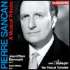 Jean-Efflam Bavouzet 피에르 상캉: 작품집 (Pierre Sancan: A Musical Tribute)