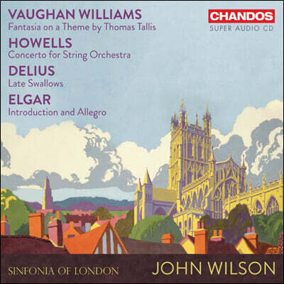 John Wilson 본 윌리엄스: 탈리스 주제에 의한 환상곡 / 엘가: 서주와 알레그로 외 (Vaughan Williams, Howells, Delius & Elgar - Music For Strings)