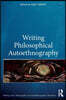 Writing Philosophical Autoethnography