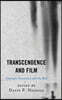 Transcendence and Film: Cinematic Encounters with the Real