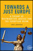 Towards a Just Europe: A Theory of Distributive Justice for the European Union