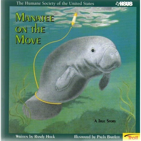 Manatee on the Move - a True Story Paperback