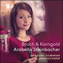 Arabella Steinbacher 브루흐: 바이올린 협주곡 1번 / 코른골트: 바이올린 협주곡 D장조 /쇼송: 시곡 (Bruch &amp; Korngold)