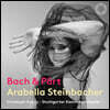 Arabella Steinbacher J.S. 바흐: 바이올린 협주곡 D단조 / 파르트: 거울 속의 거울 (J.S. Bach & Part: Works for Violin & Chamber Orchestra)
