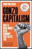 Gonzo Capitalism