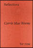 Carrie Mae Weems: Reflections for now