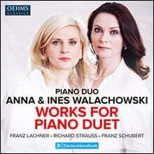 Anna &amp; Ines Walachowski R. 슈트라우스 / 슈베르트: 피아노 듀엣을 위한 작품집 (Franz Lachner / Richard Strauss / Franz Schubert: Works For Piano Duet)