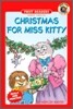 Little Critter First Readers Level 3 : Christmas for Miss Kitty