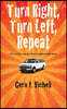 Turn Right, Turn Left, Repeat: Life on the Road for the Canadian Indie Band