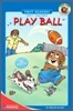 Little Critter First Readers Level 1 : Play Ball