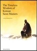 The Timeless Wisdom of Korean Seon Masters