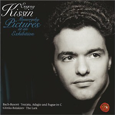 무소르그스키 : 전람회의 그림, 바흐 : 토카타 (Mussorgsy : Pictures At An Exhibition, Bach : Toccata)(CD) - Evgeny Kissin